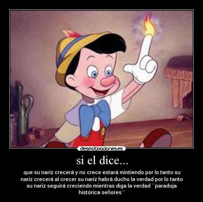 si el dice... -