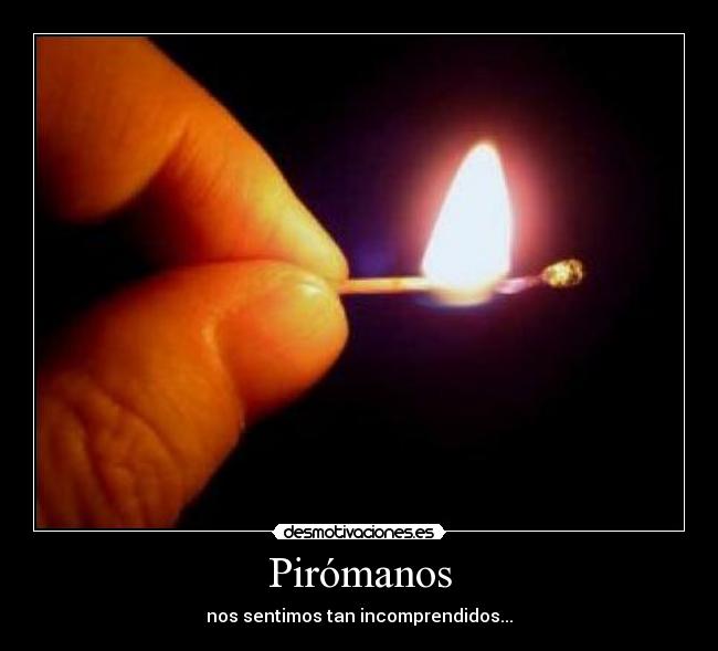 Pirómanos - 
