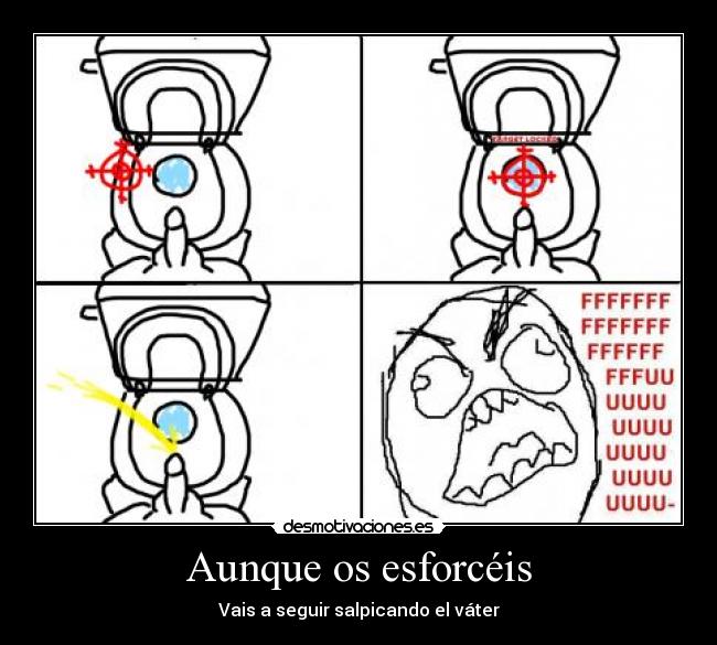 Aunque os esforcéis -