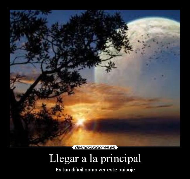 carteles llegar principal desmotivaciones