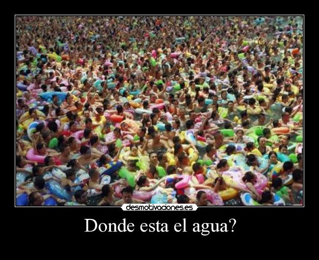 Donde esta el agua? - 