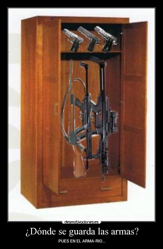 ¿Dónde se guarda las armas? - 