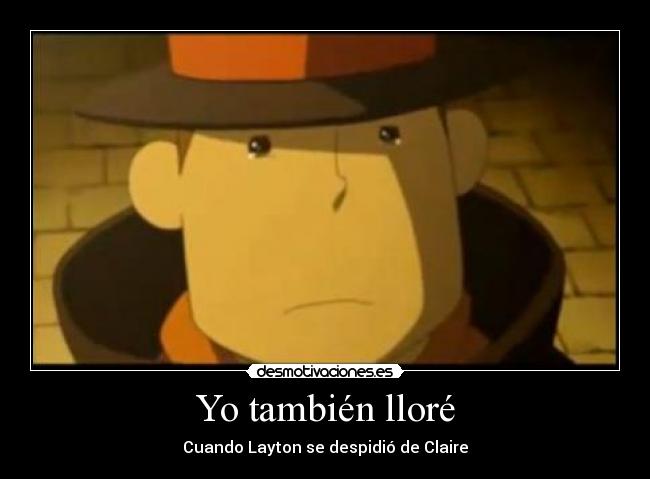 Yo también lloré -