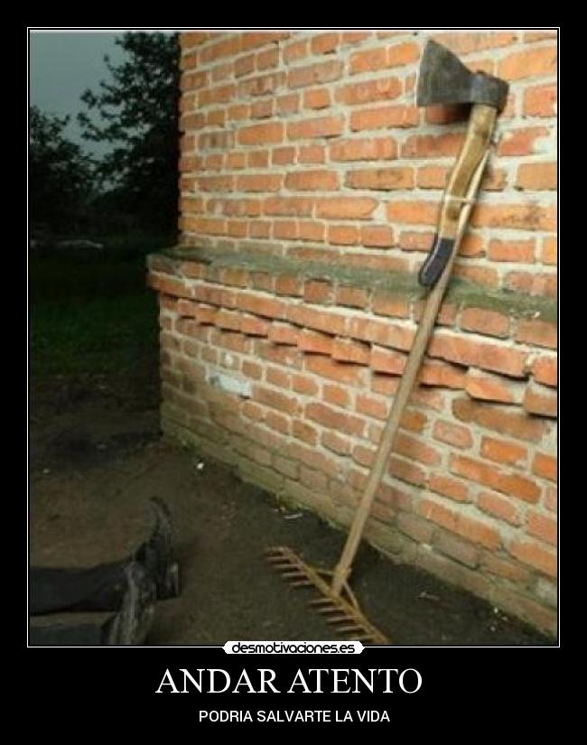 carteles andar atento desmotivaciones