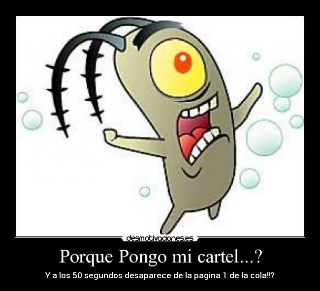 Porque Pongo mi cartel...? - 