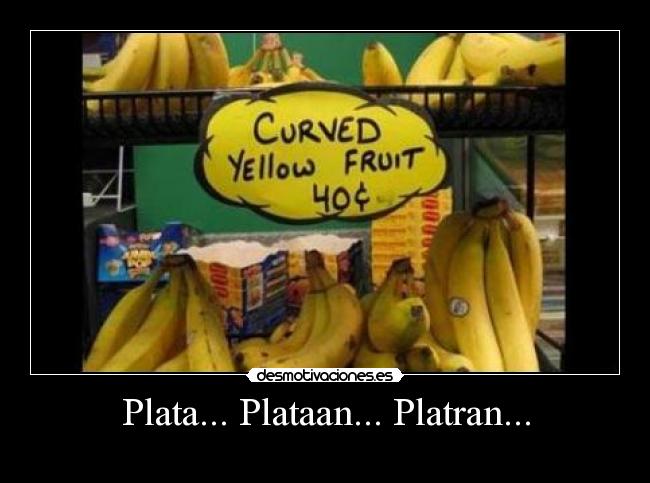 Plata... Plataan... Platran... -