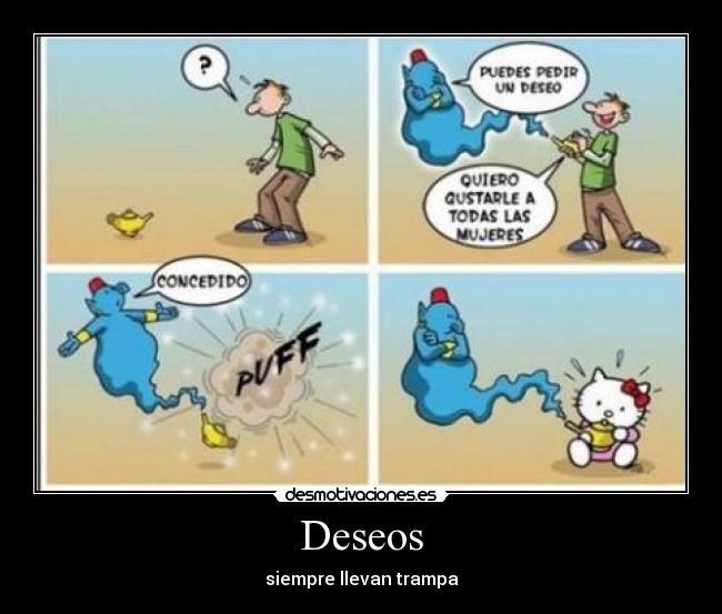 Deseos - siempre llevan trampa