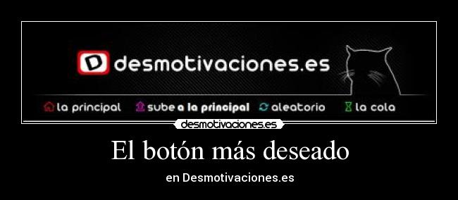 El botón más deseado -