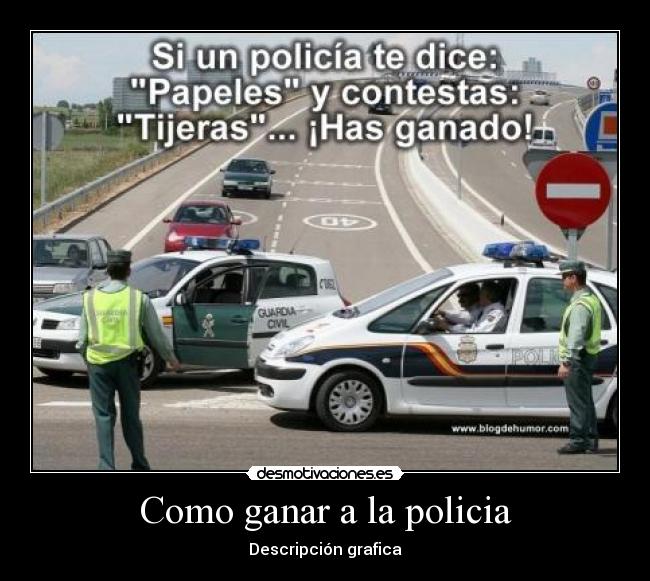 Como ganar a la policia -