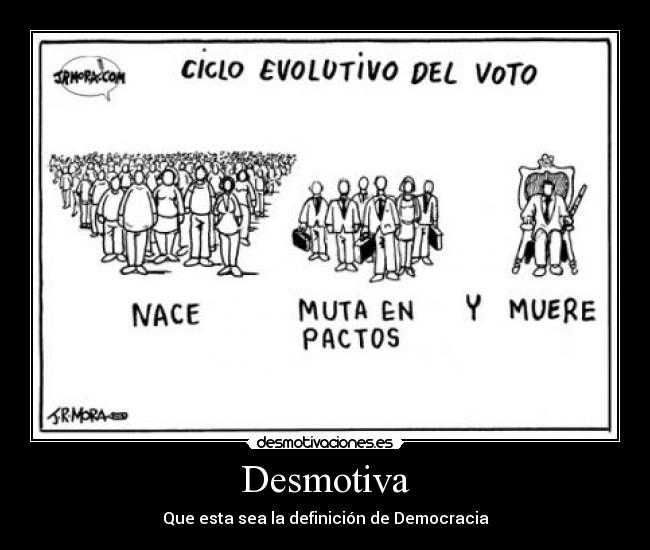 Desmotiva - Que esta sea la definición de Democracia