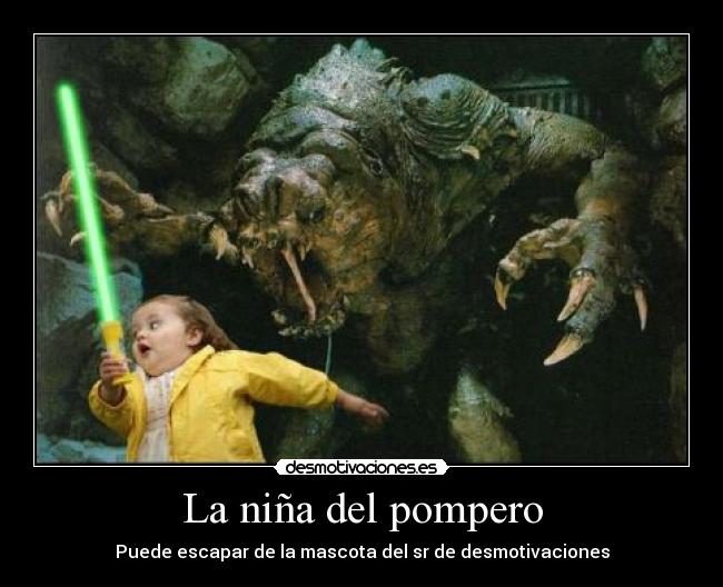 carteles nina del pompero desmotivaciones