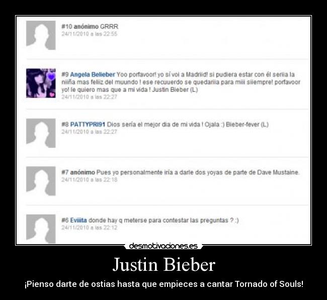 Justin Bieber - ¡Pienso darte de ostias hasta que empieces a cantar Tornado of Souls!