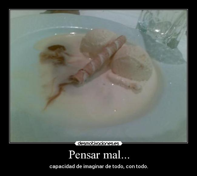 carteles pensar mal desmotivaciones