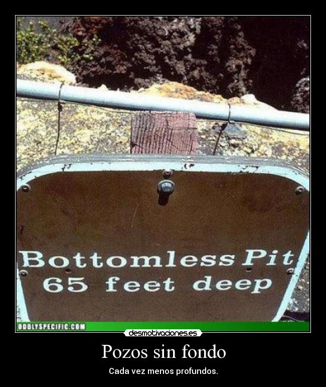 Pozos sin fondo -