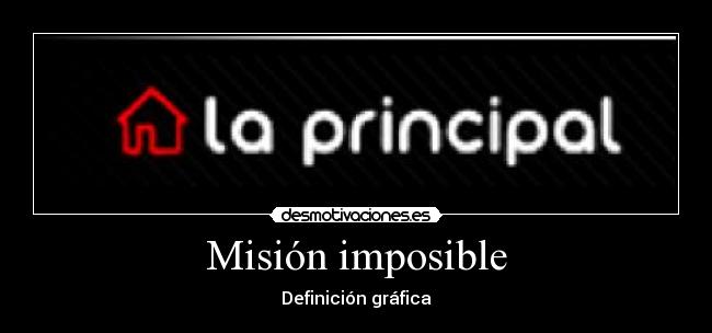 Misión imposible - Definición gráfica