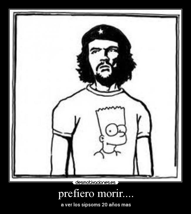 prefiero morir.... -