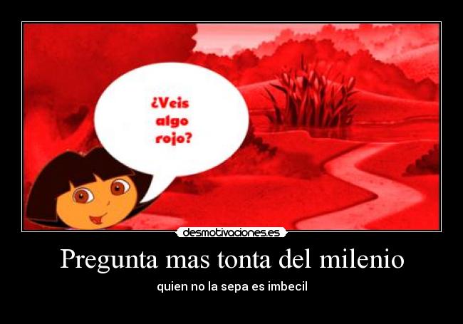 carteles preguntatontamilenio desmotivaciones