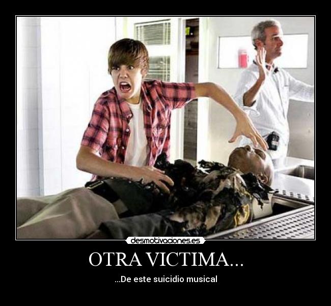 OTRA VICTIMA... - ...De este suicidio musical