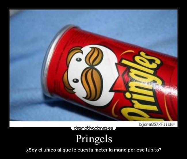 Pringels - ¿Soy el unico al que le cuesta meter la mano por ese tubito?