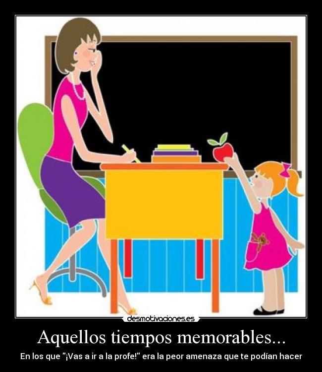 Aquellos tiempos memorables... - 