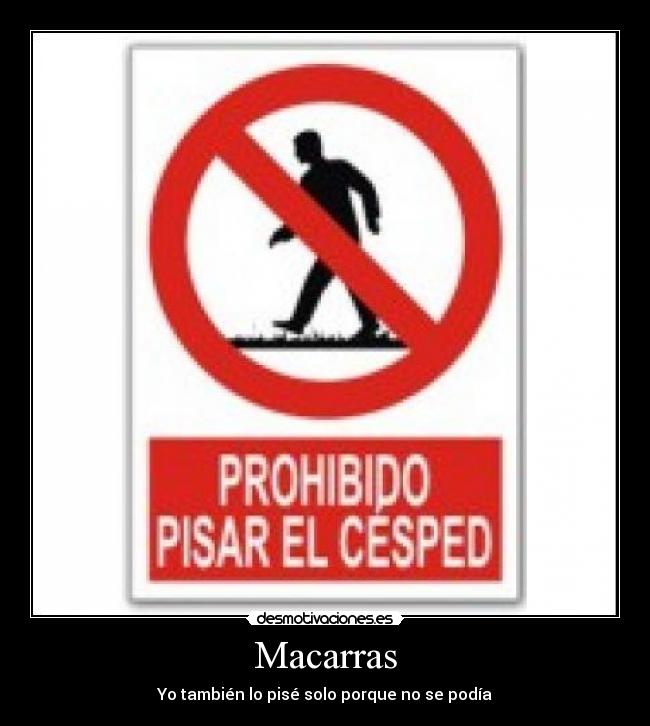 carteles cesped prohibido desmotivaciones