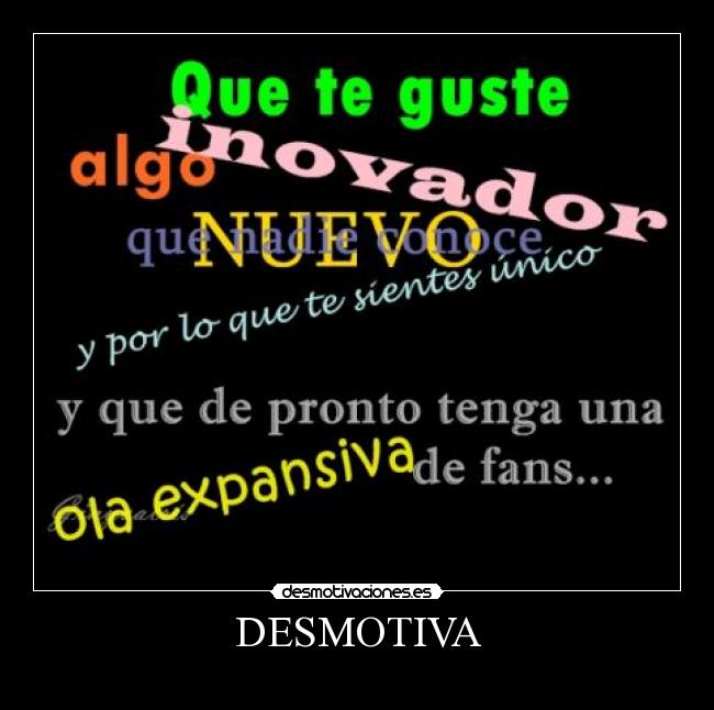 DESMOTIVA -