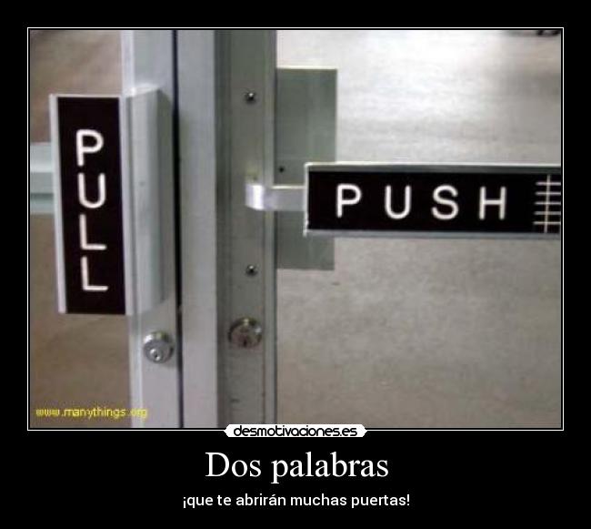 Dos palabras - ¡que te abrirán muchas puertas!