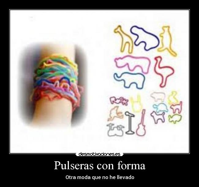 Pulseras con forma - 