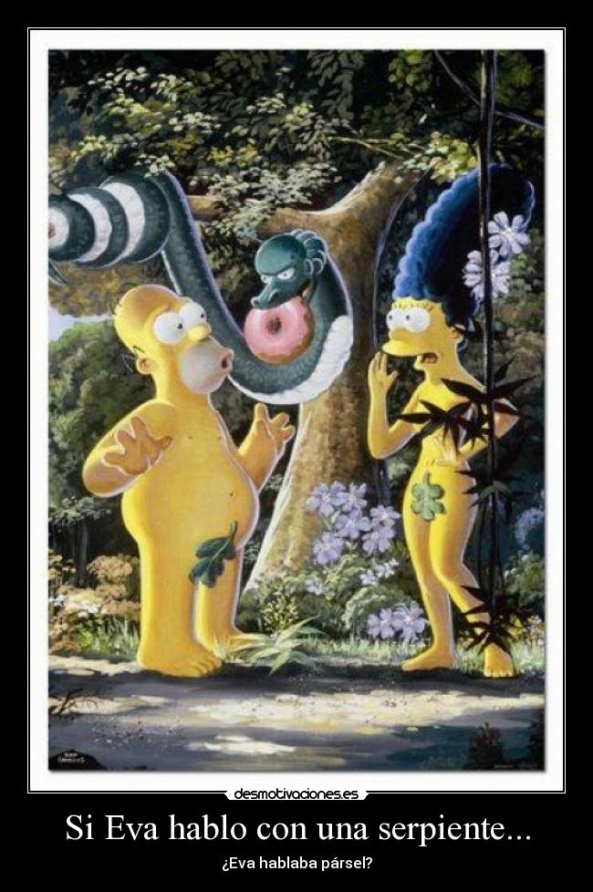 Si Eva hablo con una serpiente... - 