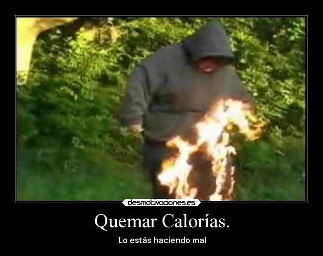 Quemar Calorías. -