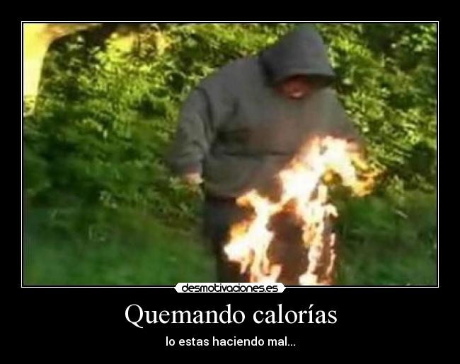 Quemando calorías - lo estas haciendo mal...
