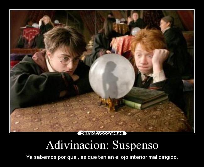 Adivinacion: Suspenso -