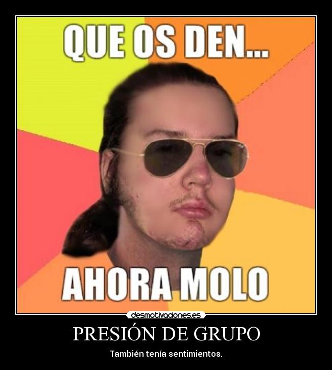 PRESIÓN DE GRUPO -