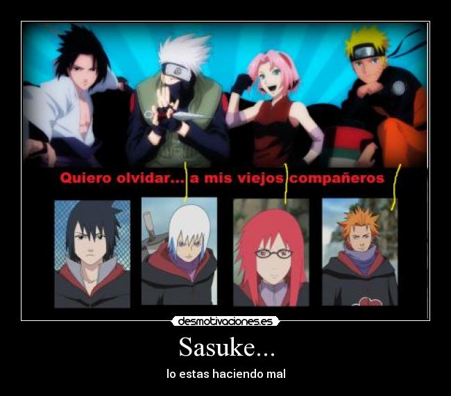 Sasuke... -