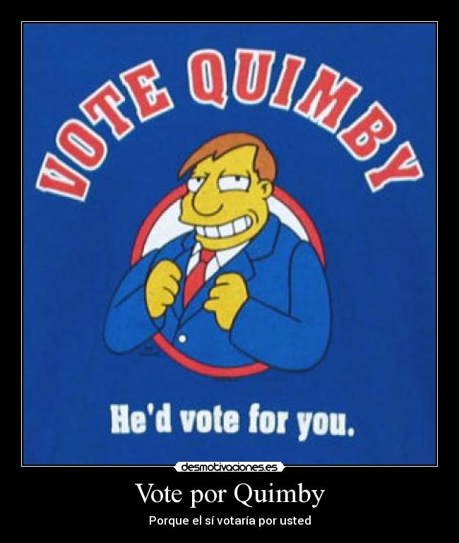 Vote por Quimby -