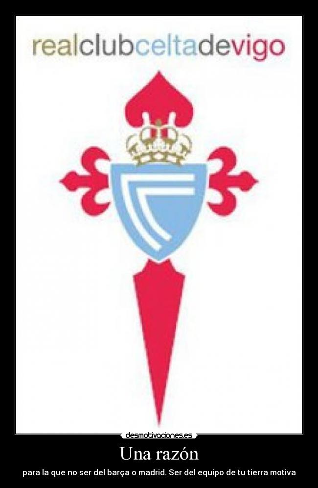 Una razón - para la que no ser del barça o madrid. Ser del equipo de tu tierra motiva