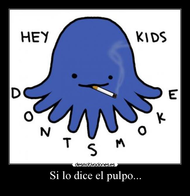 Si lo dice el pulpo... -