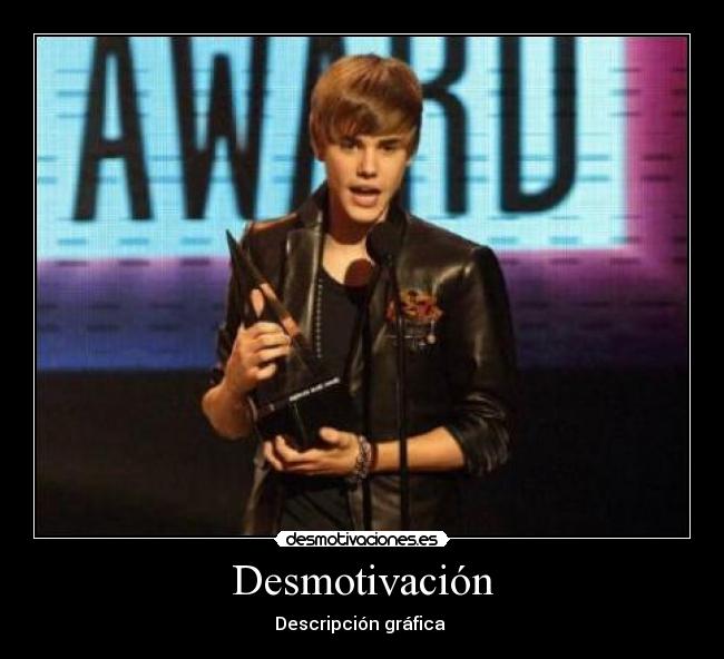 carteles justin desmotiva descripcion patetico desmotivaciones