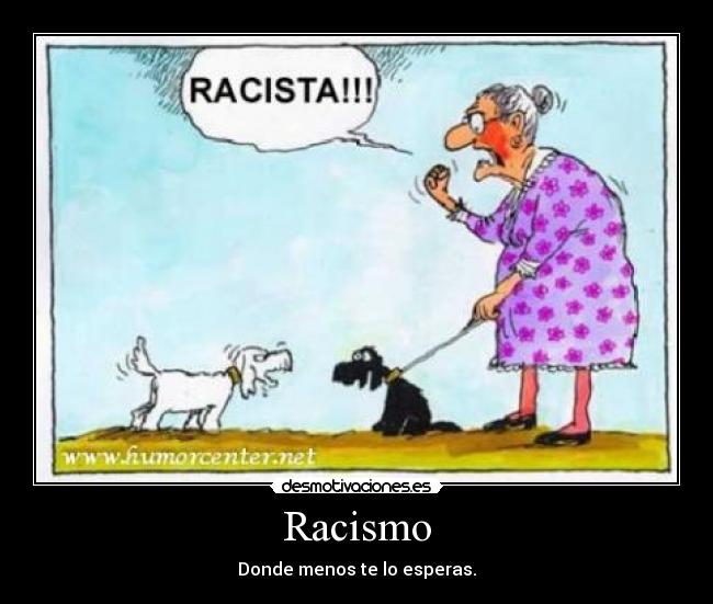 carteles racismo entre perros desmotivaciones