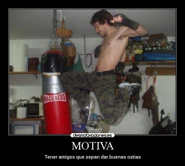 carteles motiva amigos ostias desmotivaciones