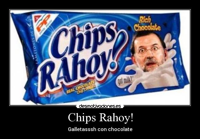 Chips Rahoy! - Galletasssh con chocolate