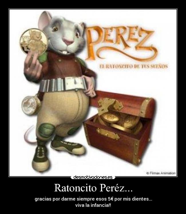 Ratoncito Peréz... -