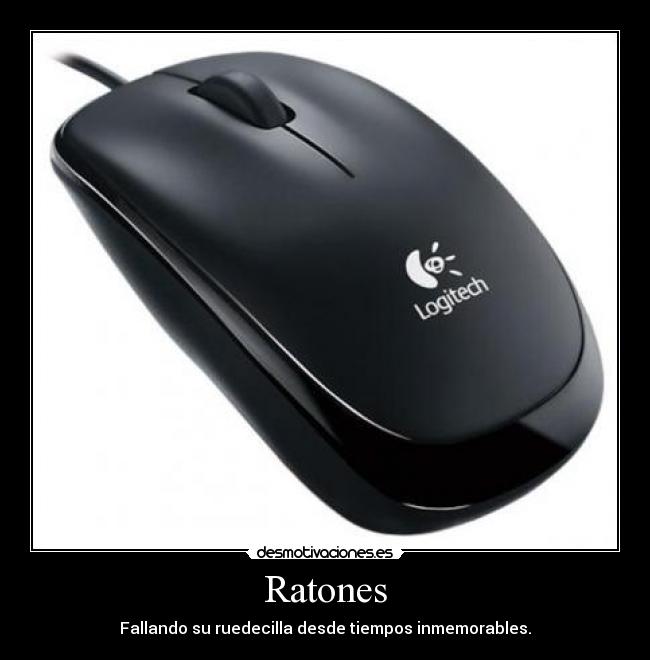 Ratones - Fallando su ruedecilla desde tiempos inmemorables.