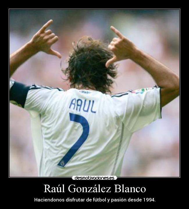 Raúl González Blanco - 