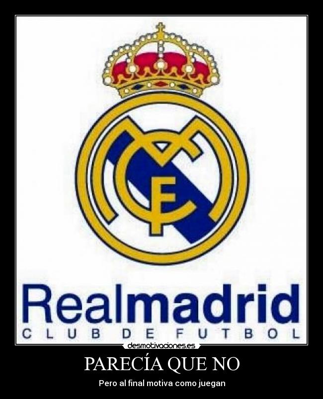 PARECÍA QUE NO - Pero al final motiva como juegan