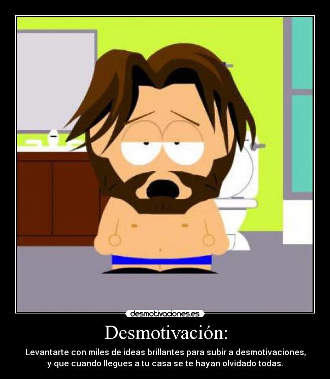 carteles recien levantado ideas desmotivacion desmotivaciones