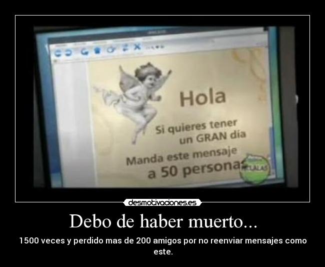 Debo de haber muerto... - 