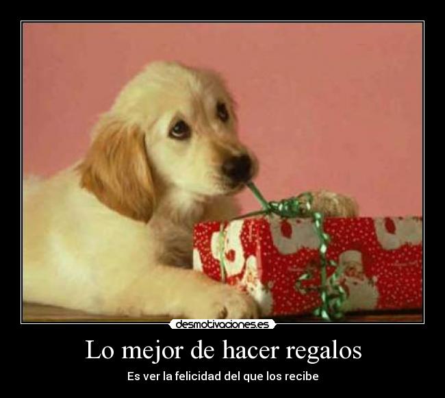 Lo mejor de hacer regalos -