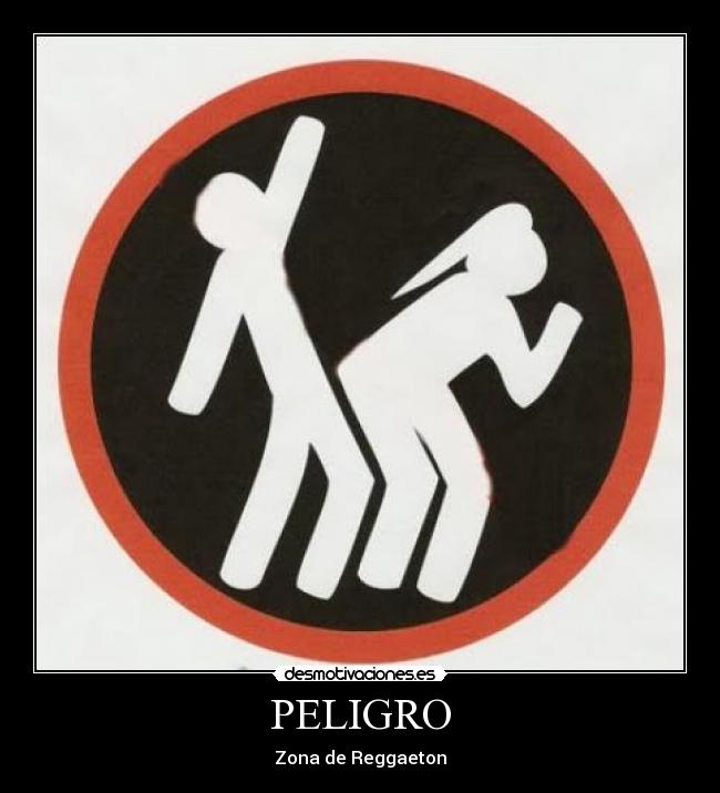 PELIGRO - Zona de Reggaeton