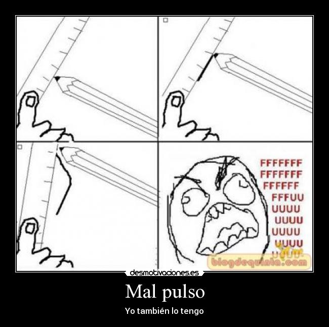 Mal pulso - Yo también lo tengo